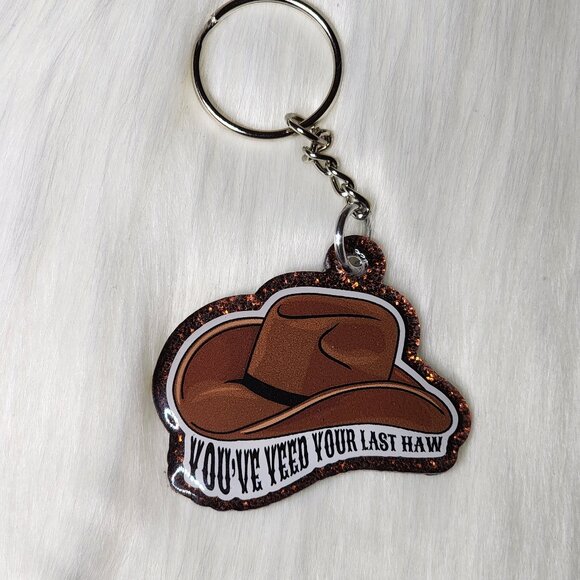 You've Yeed Your Last Haw Keychain - Picture 1 of 2